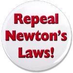 Repeal Newton's Laws 3.5&quot; Button
