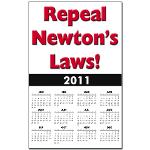 Repeal Newton's Laws Calendar Print