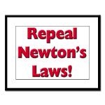 Repeal Newton's Laws Large Framed Print