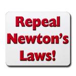 Repeal Newton's Laws Mousepad