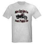 Bikers Have More Fun Ash Grey T-Shirt