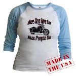 Bikers Have More Fun Jr. Raglan