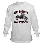 Bikers Have More Fun Long Sleeve T-Shirt