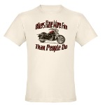 Bikers Have More Fun Organic Cotton Tee