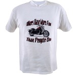 Bikers Have More Fun Value T-shirt