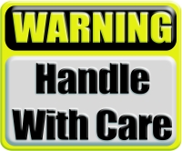 WARNING: Handle With Care Industrial Metal Style Caution Sign