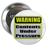 Contents Under Pressure Button