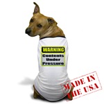 Contents Under Pressure Dog T-Shirt