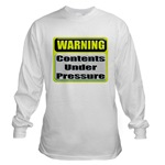 Contents Under Pressure Long Sleeve T-Shirt