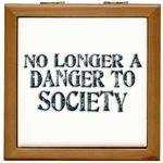 No Longer A Danger To Society Tile Box