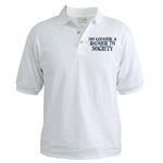 No Longer A Danger To Society Golf Shirt