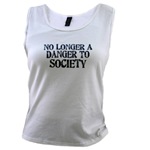 No Longer A Danger To Society Women's Tank Top