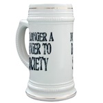 No Longer A Danger To Society Beer Stein